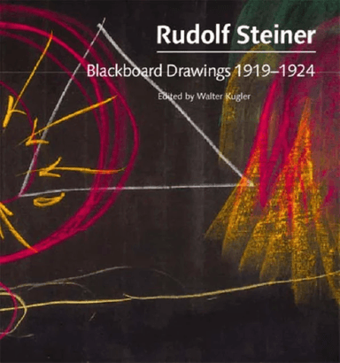 Blackboard Drawings 1919-1924 av Rudolf Steiner, Johanna Collis