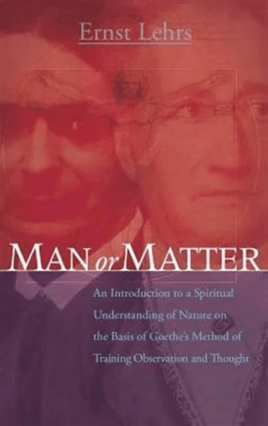 Man or Matter av Ernst Lehrs