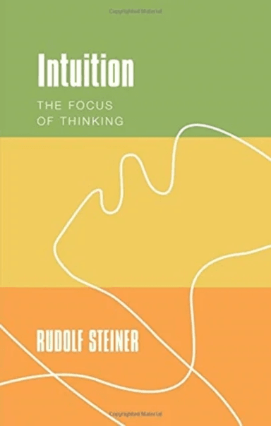 Intuition av Rudolf Steiner