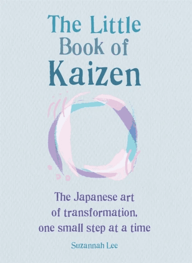 The Little Book of Kaizen av Suzannah Lee