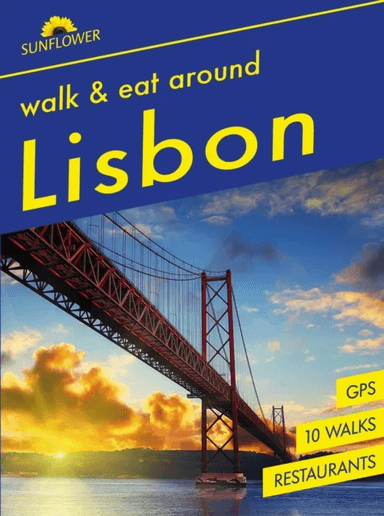 Around Lisbon Sunflower Walk and Eat Guide av Paul Burton, Denise Burton