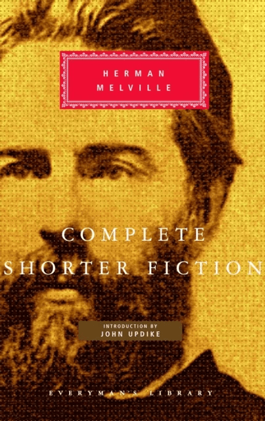 Complete Shorter Fiction av Herman Melville