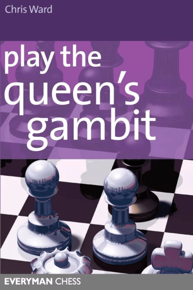 Play the Queen's Gambit av Chris Ward