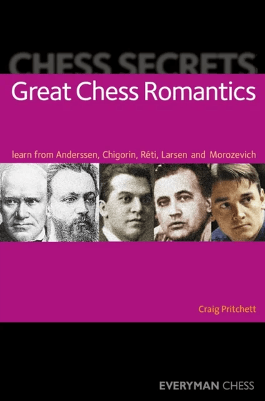 Chess Secrets: Great Chess Romantics av Craig Pritchett