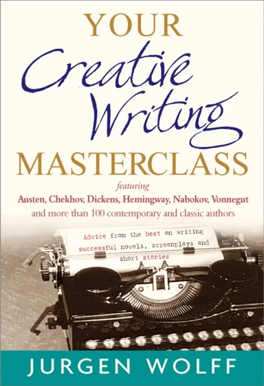 Your Creative Writing Masterclass av Jurgen Wolff