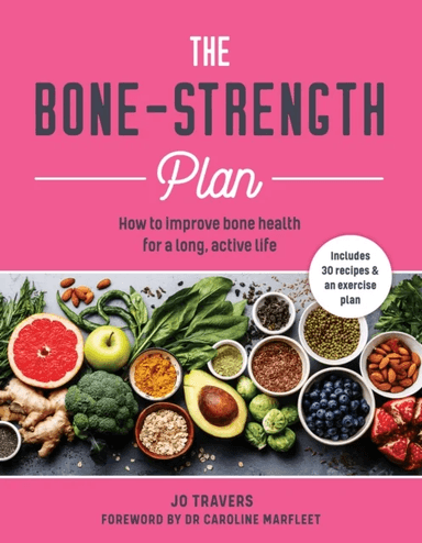 The Bone-Strength Plan av Jo Travers