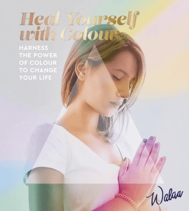 Heal Yourself with Colour av Walaa