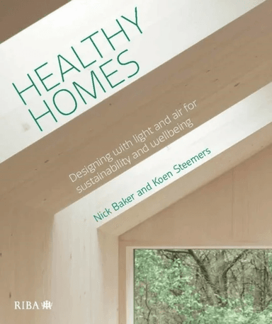 Healthy Homes av Nick Baker, Koen Steemers