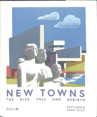 New Towns av Katy Lock, Hugh Ellis