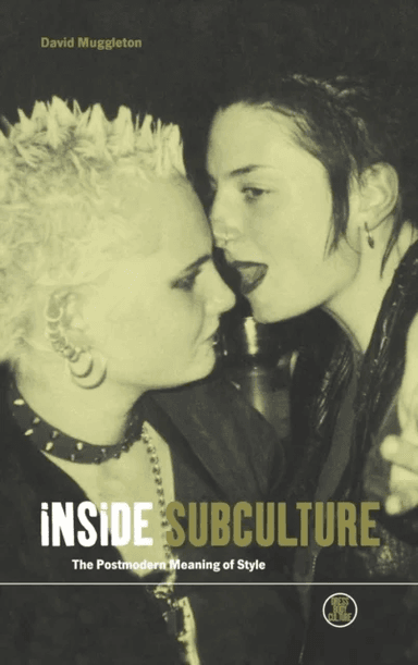 Inside Subculture av David Muggleton