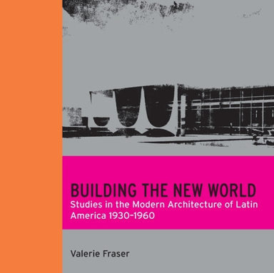 Building the New World av Valerie Fraser