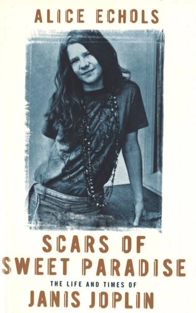 Scars Of Sweet Paradise av Alice Echols