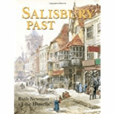 Salisbury Past av Ruth Newman, Jane Howells