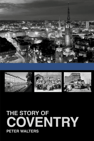 The Story of Coventry av Peter Walters