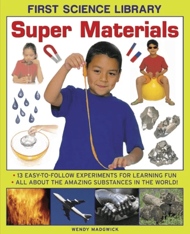 First Science Library: Super Materials av Wendy Madgwick