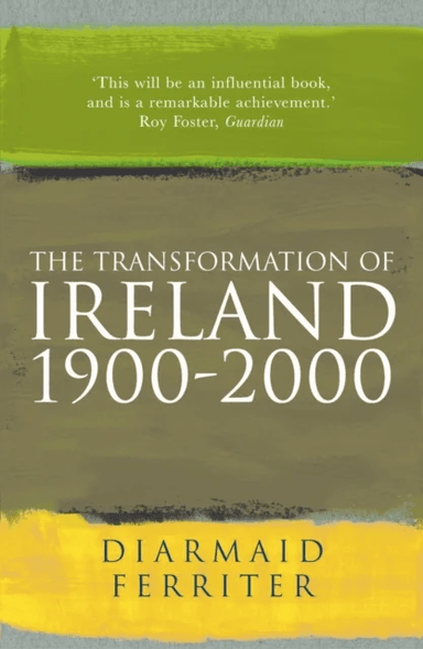 The Transformation Of Ireland 1900-2000 av Diarmaid Ferriter
