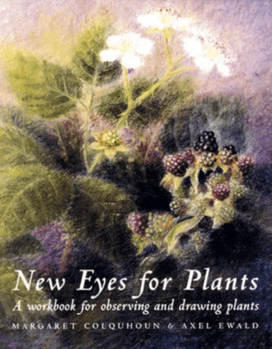 New Eyes for Plants av Margaret Colquhoun, Axel Ewald