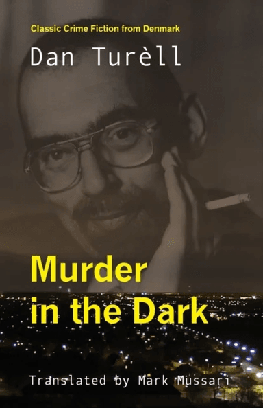 Murder in the Dark av Dan Turèll