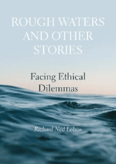 Rough Waters and Other Stories av Richard Ned Lebow