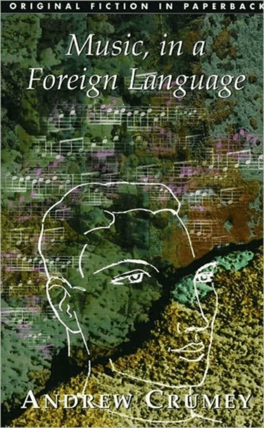 Music, in a Foreign Language av Andrew Crumey