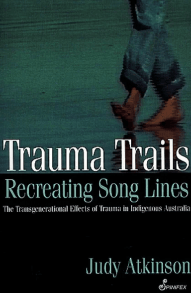 Trauma Trails av Judy Atkinson