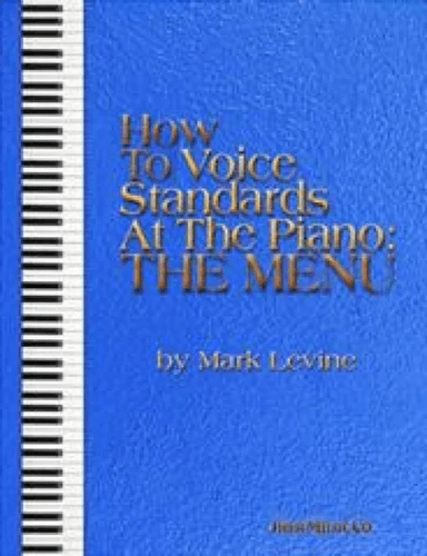 How to Voice Standards at the Piano - The Menu av Mark Levine