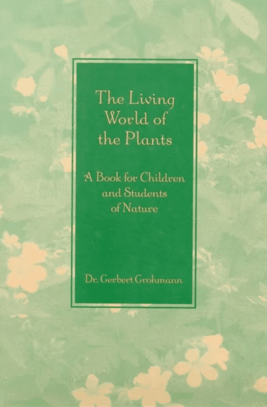The Living World of the Plants av Dr Gerbert Grohmann