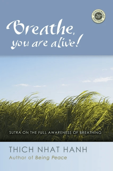 Breathe, You Are Alive av Thich Nhat Hanh