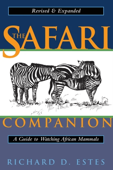 The Safari Companion av Richard D. Estes