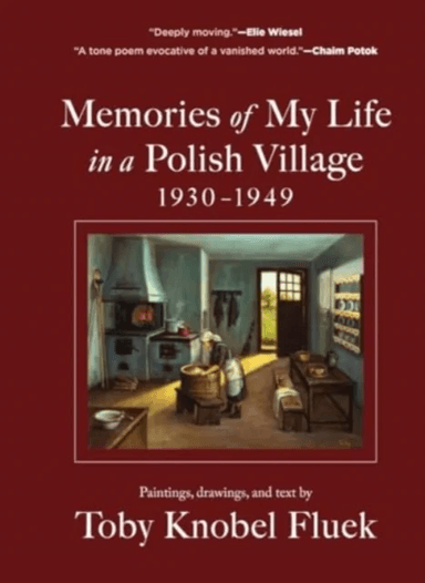 Memories of My Life in a Polish Village av Toby Knobel Fluek