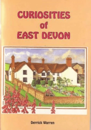 Curiosities of East Devon av Derrick Warren