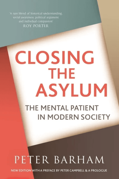Closing The Asylum av Peter Barham
