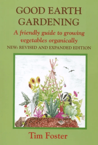 GOOD EARTH GARDENING av TIM FOSTER
