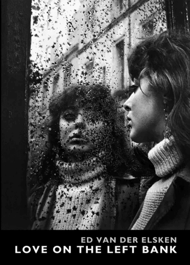 Love On The Left Bank av Ed van der Elsken
