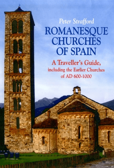 Romanesque Churches of Spain av Peter Strafford