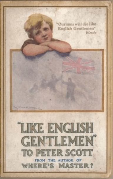 Like English Gentlemen: to Peter Scott av Sir John Ernest Hodder-Williams,  Sir James Matthew Barrie