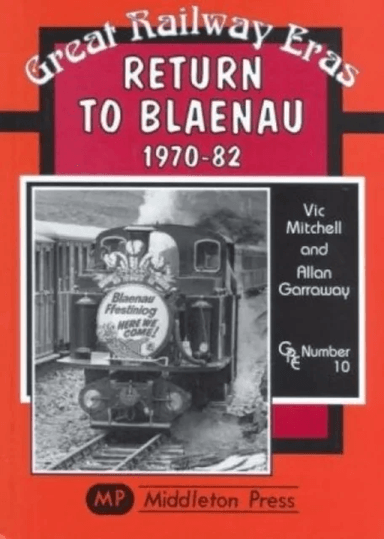 Return to Blaenau 1970-82 av Vic Mitchell, Allan Garraway