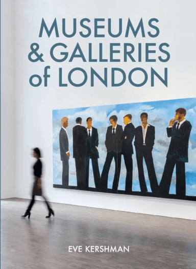Museums &amp; Galleries of London av Eve Kershman