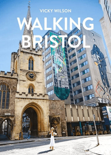 Walking Bristol av Vicky Wilson