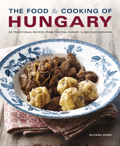 Food and Cooking of Hungary av Silvena Rowe