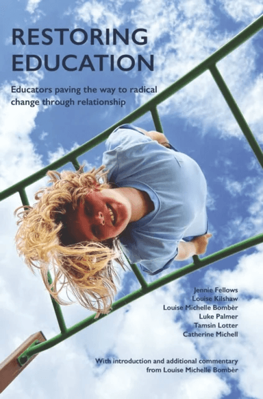 Restoring Education av Louise Bomber