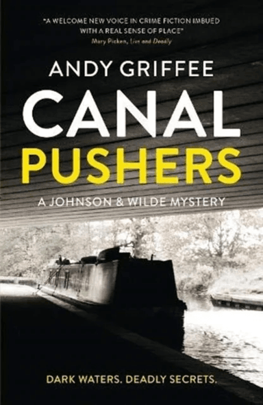 Canal Pushers (Johnson &amp; Wilde Crime Mystery #1) av Andy Griffee