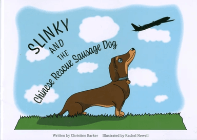 Slinky and the Chinese Rescue Sausage Dog av Christine Barker