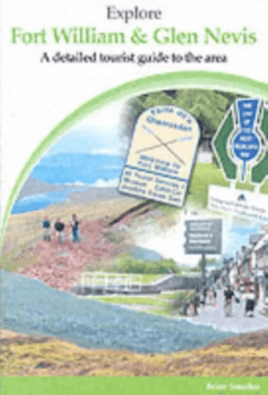 Explore Fort William and Glen Nevis av Brian Smailes