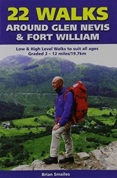 22 Walks Around Glen Nevis &amp; Fort William av Brian Gordon Smailes