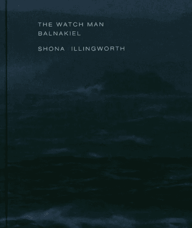 The Watch Man ¿ Balnakiel: Shona Illingworth av Caterina Albano, Professor Martin A. Conway