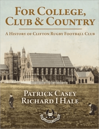 For College, Club and Country av Patrick Casey, Richard Hale