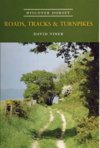 Roads, Tracks and Turnpikes av David J. Viner