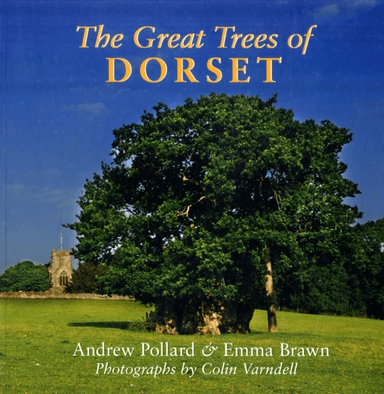The Great Trees of Dorset av Andrew Pollard, Emma Brawn