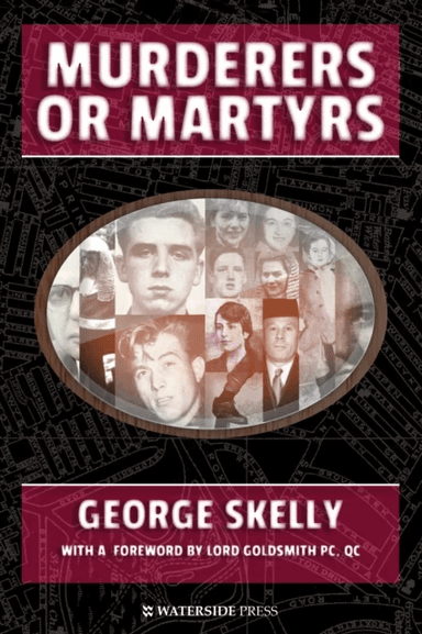 Murderers or Martyrs av George Skelly